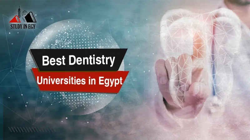 Best Dentistry Universities in Egypt