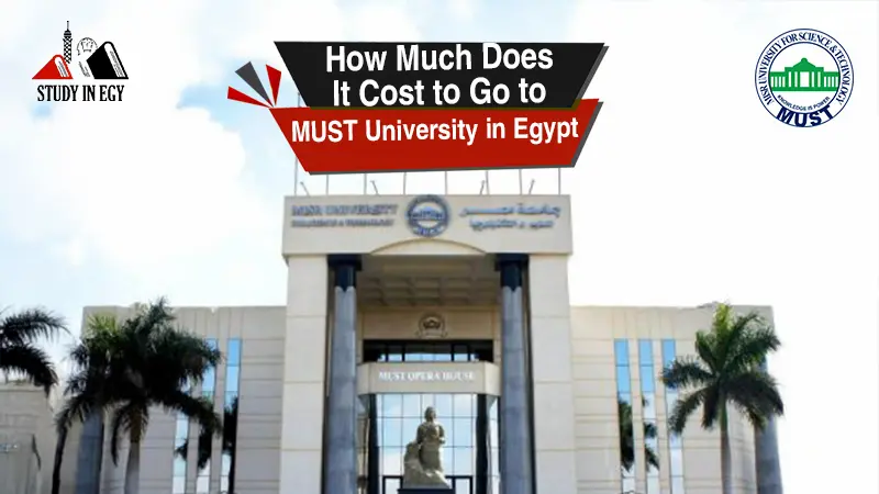 How Much Does It Cost to Go to MUST University in Egypt?!