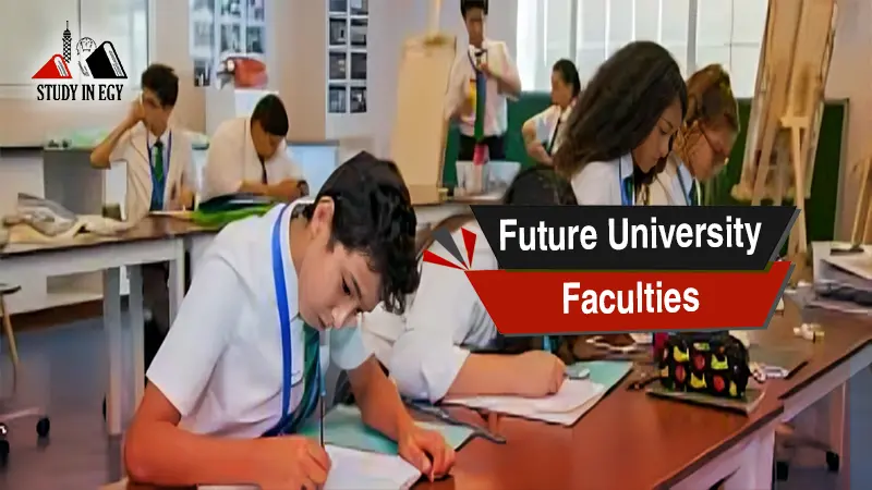 Future University Faculties