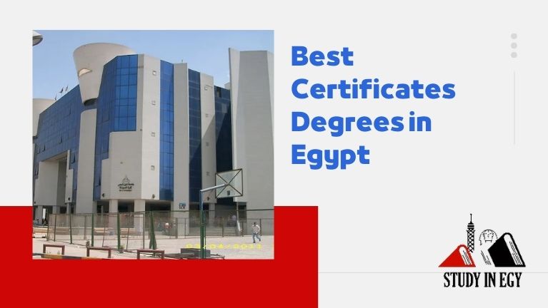 Best Certificates Degrees in Egypt