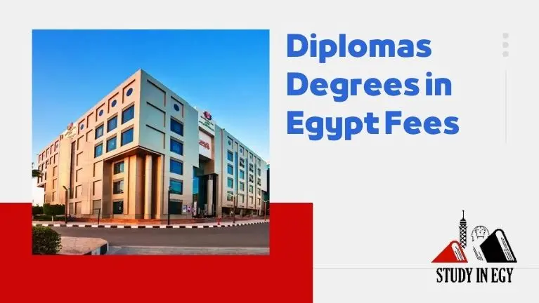 Diplomas Degrees in Egypt Fees