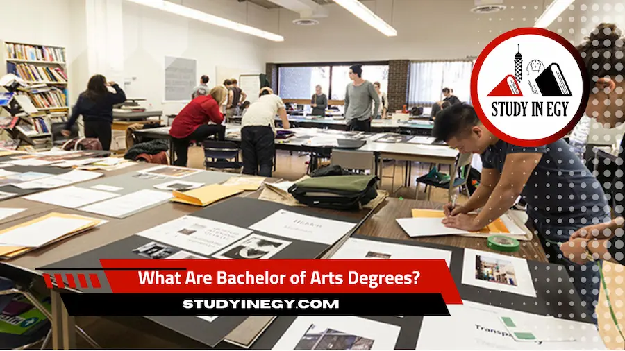 What Are Bachelor of Arts Degrees?! 