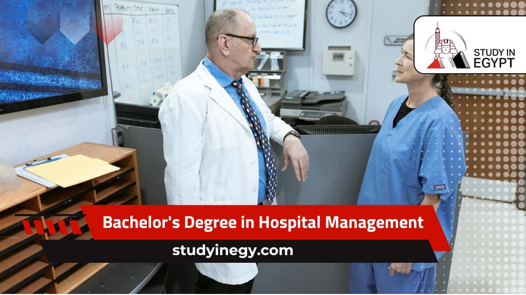Bachelor’s Degree in Hospital Management in Egypt