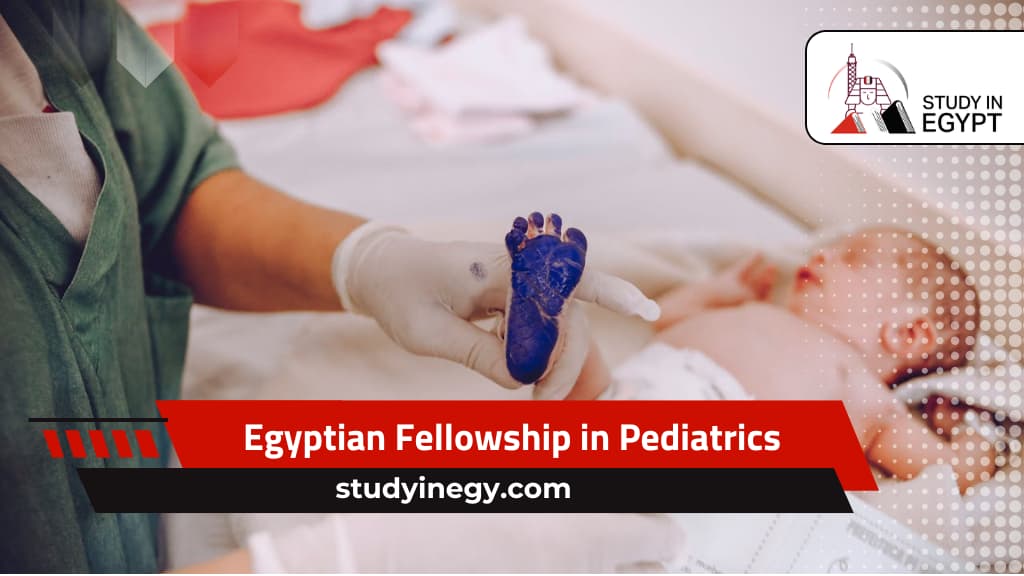 Egyptian Fellowship in Pediatrics