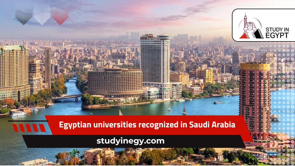 list of Egyptian universities recognized in Saudi Arabia