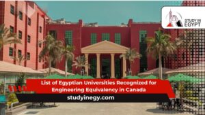 List of Egyptian Universities Recognized for Engineering Equivalency in Canada