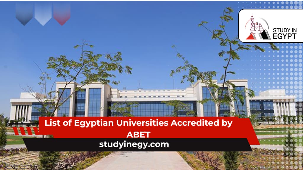 List of Egyptian Universities Accredited by ABET List of Egyptian Universities Accredited by ABET