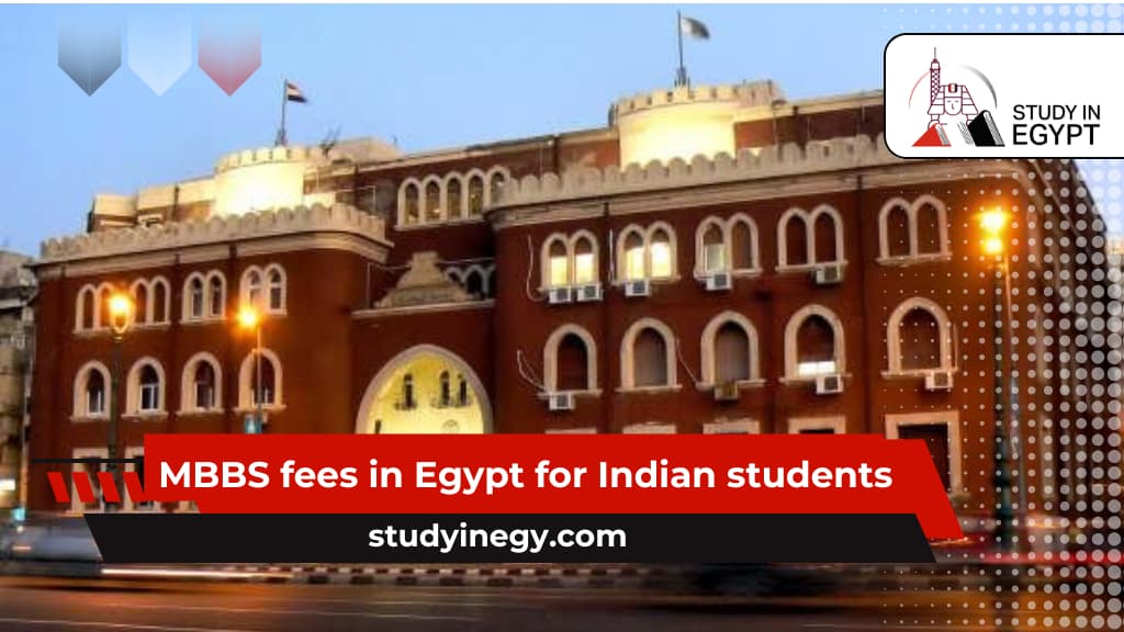 MBBS fees in Egypt for Indian students MBBS fees in Egypt for Indian students
