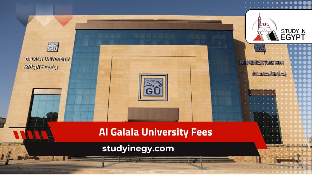 Al Galala University Fees
