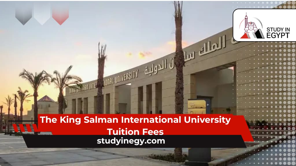 The King Salman International University Tuition Fees