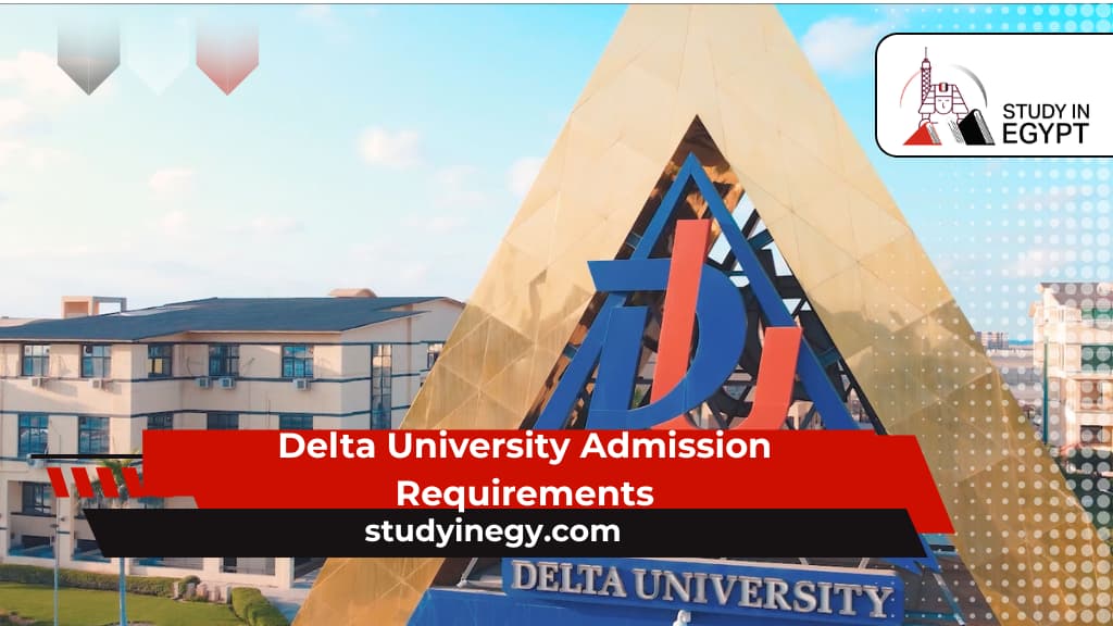 Delta University Admission Requirements