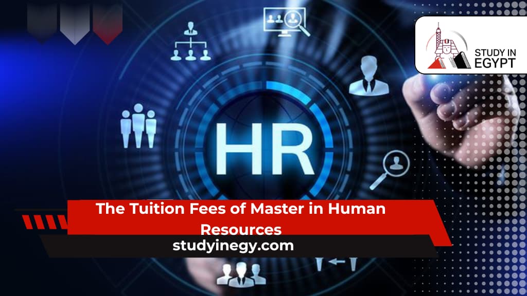 The Tuition Fees of Master in Human Resources