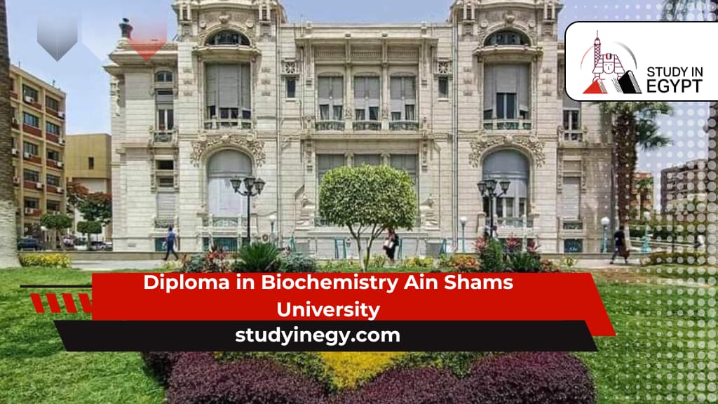 Diploma in Biochemistry Ain Shams University