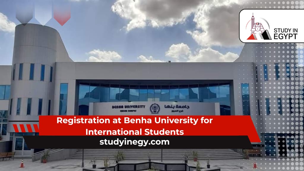 Registration at Benha University for International Students