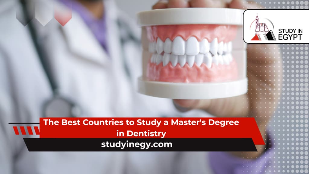 The Best Countries to Study a Master’s Degree in Dentistry