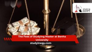 The Fees of Studying Master at Benha University