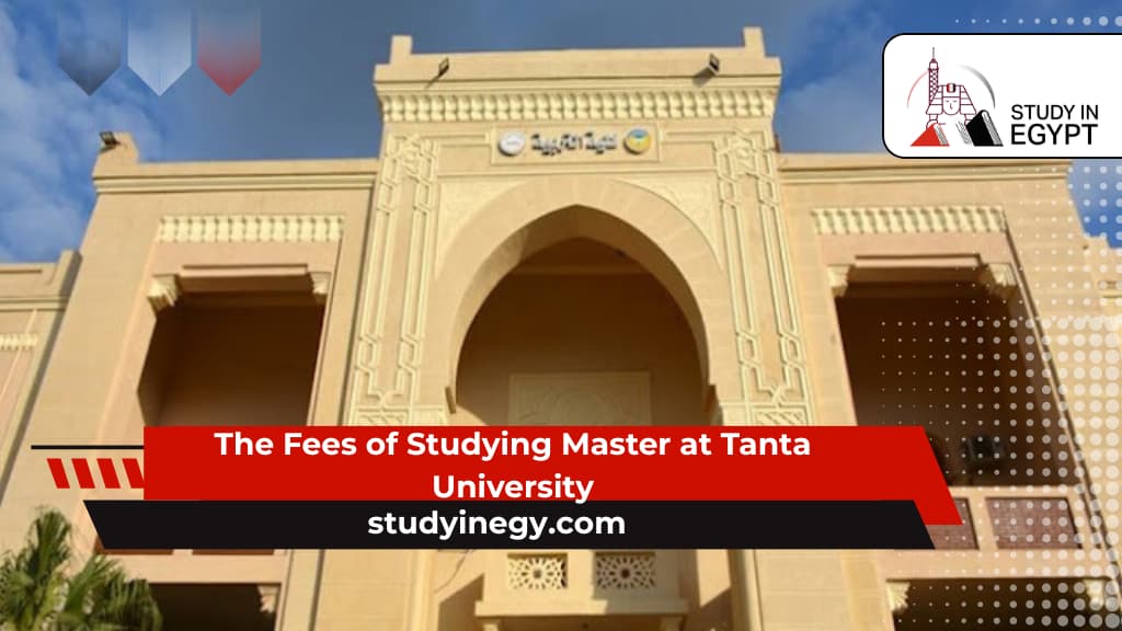 The Fees of Studying Master at Tanta University