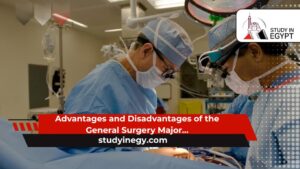 Advantages and Disadvantages of the General Surgery Major…