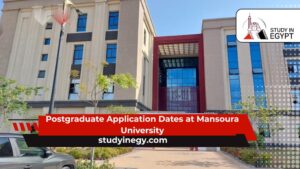 Postgraduate Application Dates at Mansoura University