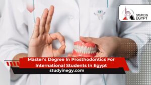 Master's Degree In Prosthodontics For International Students In Egypt