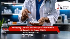 Studying Clinical Pharmacy At The British University In Egypt (BUE)