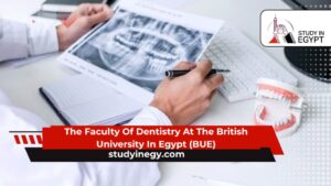The Faculty Of Dentistry At The British University In Egypt (BUE)